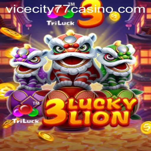 Exploring the Thrills of 3LUCKYLION with a Twist: ViceCity77