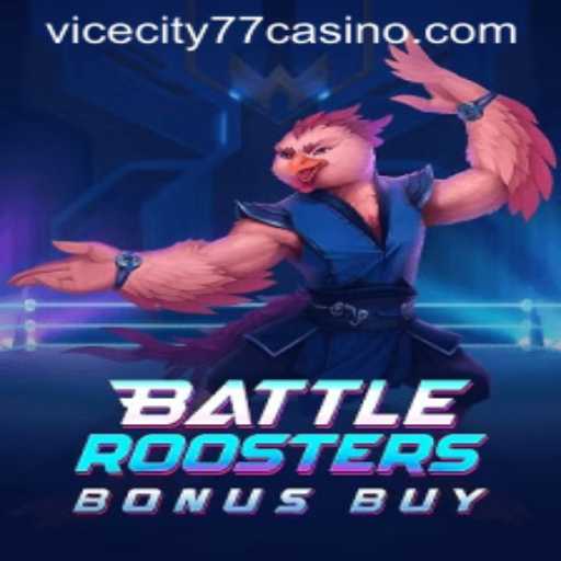 BattleRoostersBonusBuy: An Exciting Gaming Adventure with Vicecity77