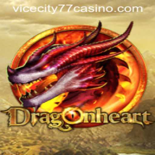 DragonHeart: Exploring the Enchanted Realm of ViceCity77