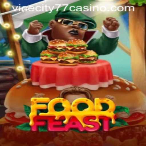 Discover the Culinary Adventure of FoodFeast: Navigating ViceCity77